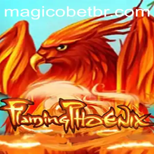 Descubra o Mundo Fascinante de FlamingPhoenix e Magicobet777